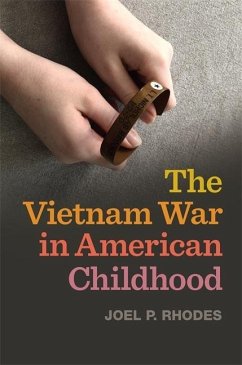 The Vietnam War in American Childhood - Rhodes, Joel P