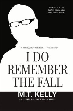 I Do Remember the Fall: The Exile Classics Series, Number 30 - Kelly, M. T.