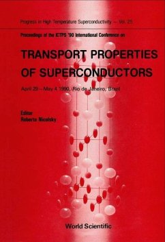 Transport Properties of Superconductors - Proceedings of the International Conference