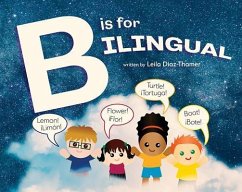 B Is for Bilingual - Diaz, Leila