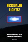 Hessdalen Lights! - What's happening in the Norwegian mountains?