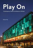 Play on: Contemporary Theatre Architecture in Britain