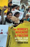 The Women's Movement in Pakistan The Women's Movement in Pakistan