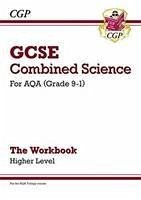 GCSE Combined Science: AQA Workbook - Higher - CGP Books