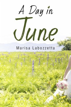 Day in June (eBook, ePUB) - Labozzetta, Marisa