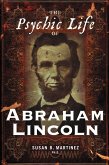 The Psychic Life of Abraham Lincoln (eBook, ePUB)
