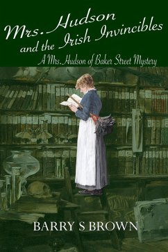 Mrs. Hudson and the Irish Invincibles (eBook, ePUB) - Brown, Barry S