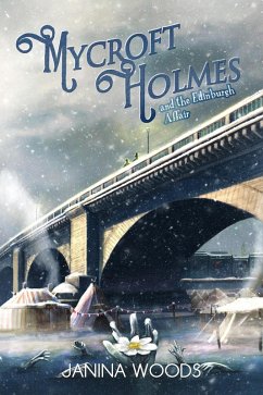 Mycroft Holmes and the Edinburgh Affair (eBook, ePUB) - Woods, Janina