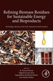 Refining Biomass Residues for Sustainable Energy and Bioproducts