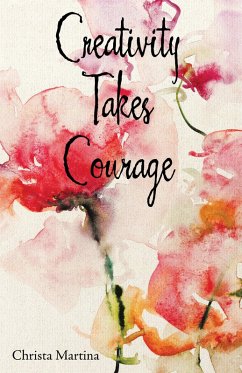 Creativity Takes Courage (eBook, ePUB) Cover Creativity Takes Courage (eBook, ePUB)