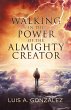 Walking in the Power of the Almighty... - Bild 1