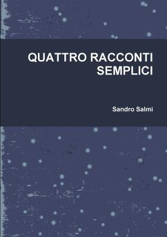 QUATTRO RACCONTI SEMPLICI - Salmi, Sandro