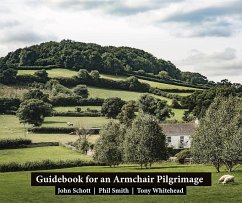Guidebook for an Armchair Pilgrimage - Schott, John; Smith, Phil; Whitehead, Tony