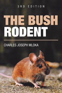 The Bush Rodent - Mloka, Charles Joseph