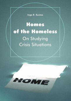 Homes of the Homeless - On Studying Crisis Situations - Kuzma, Inga B.