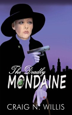 The Deadly Mondaine - Willis, Craig N.