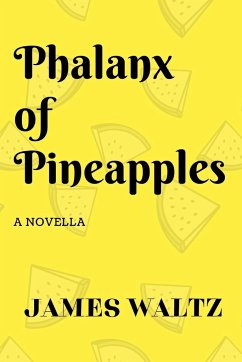 Phalanx of Pineapples - Waltz, James