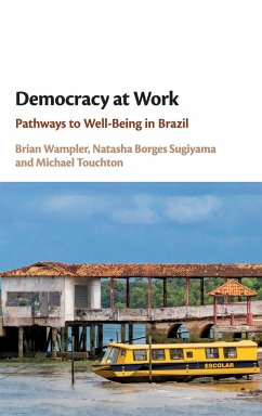 Democracy at Work - Wampler, Brian; Sugiyama, Natasha Borges; Touchton, Michael