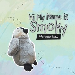 Hi My Name Is Smoky - Helie, Madeleine
