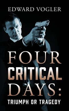 Four Critical Days - Vogler, Edward