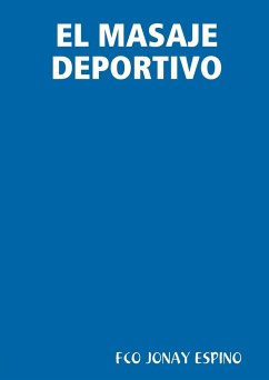 EL MASAJE DEPORTIVO - Espino, Fco Jonay