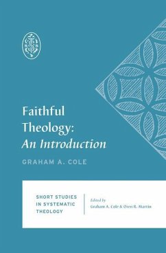 Faithful Theology - Cole, Graham A