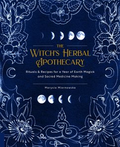 The Witch's Herbal Apothecary - Miernowska, Marysia