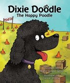 Dixie Doodle the Happy Poodle