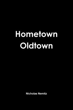 Hometown Oldtown - Nemitz, Nicholas