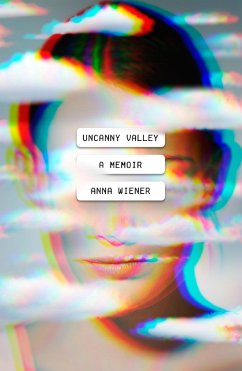 Uncanny Valley - Wiener, Anna