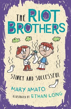 Stinky and Successful: The Riot Brothers Never Stop - Amato, Mary