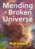 Mending a Broken Universe