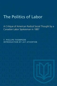 The Politics of Labor - Thompson, T Phillips