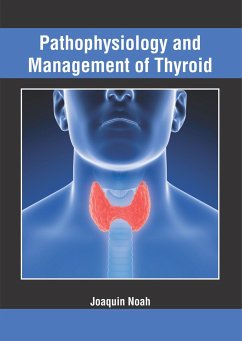 Pathophysiology and Management of Thyroid