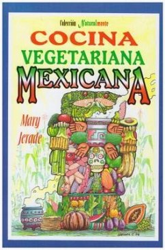 Cocina Vegetariana Mexicana - Jerade, Mary