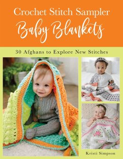 Crochet Stitch Sampler Baby Blankets - Simpson, Kristi