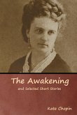 The Awakening and Selected Short Stories