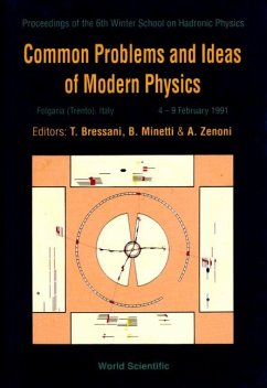 Common Problems and Ideas of Modern Physics - Proceedings of the 6th Winter School on Hadronic Physics