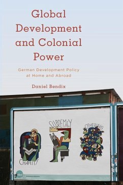 Global Development and Colonial Power - Bendix, Daniel