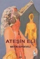 Atesin Eli - Soydeveli, Metin