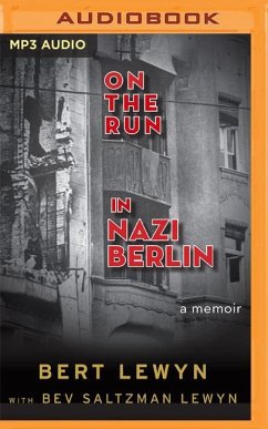 On the Run in Nazi Berlin: A Memoir - Lewyn, Bert; Saltzman Lewyn, Bev