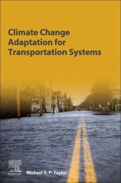 Climate Change Adaptation for Transportation Systems - Taylor, Michael A.P.