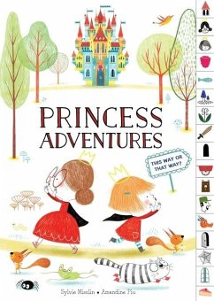 Princess Adventures: This Way or That Way? (Tabbed Find Your Way Picture Book) - Misslin, Sylvie