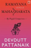 Ramayana Versus Mahabharata