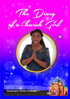 The Diary of a Church Girl - Parks-Graham, Shamequa