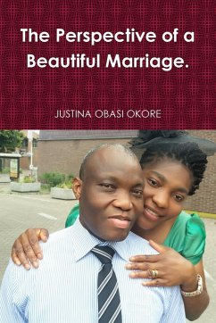 The Perspective of a Beautiful Marriage - Obasi Okore, Justina