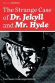 The Strange Case of Dr. Jekyll and Mr. Hyde (The Classic Unabridged Edition): Psychological thriller by the prolific Scottish novelist, poet and trave