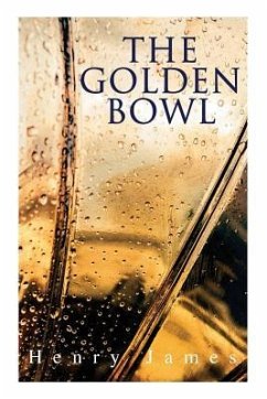 The Golden Bowl - James, Henry