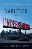 Varieties of Understanding