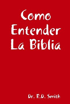 Como Entender La Biblia - Smith, R. D.